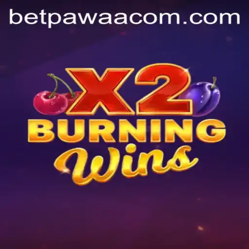 Exploring the Excitement of BurningWinsX2 on Betpawaa