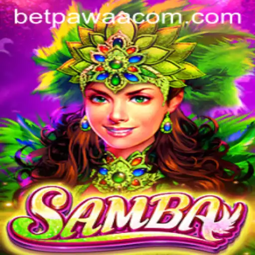 The Exciting World of Samba: A Comprehensive Guide to the Game