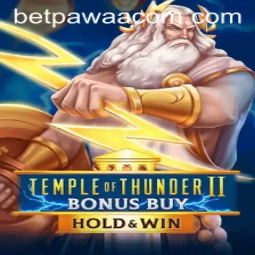 Unveiling Temple of Thunder II: Bonus Buy and the Rise of Betpawaa Gaming